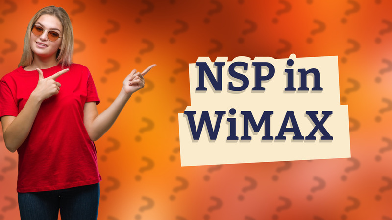 NSP in WiMAX