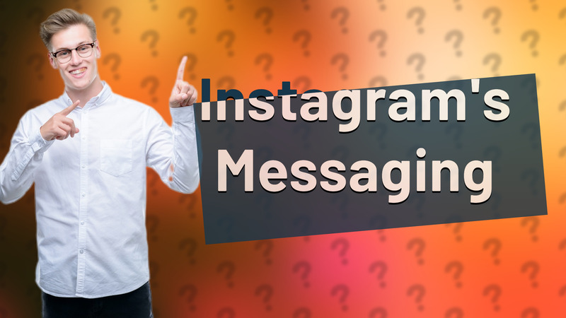Instagram's Messaging