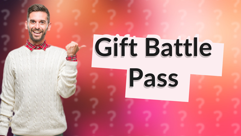 Gift Battle Pass