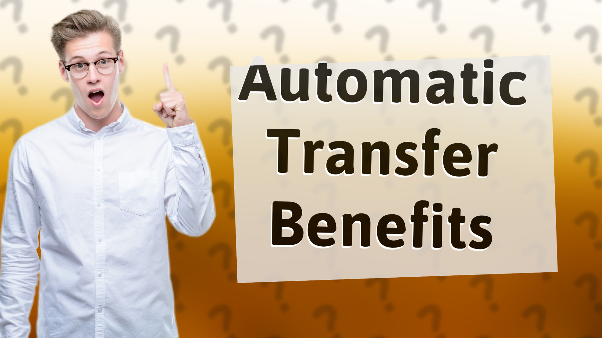 Automatic Transfer Benefits