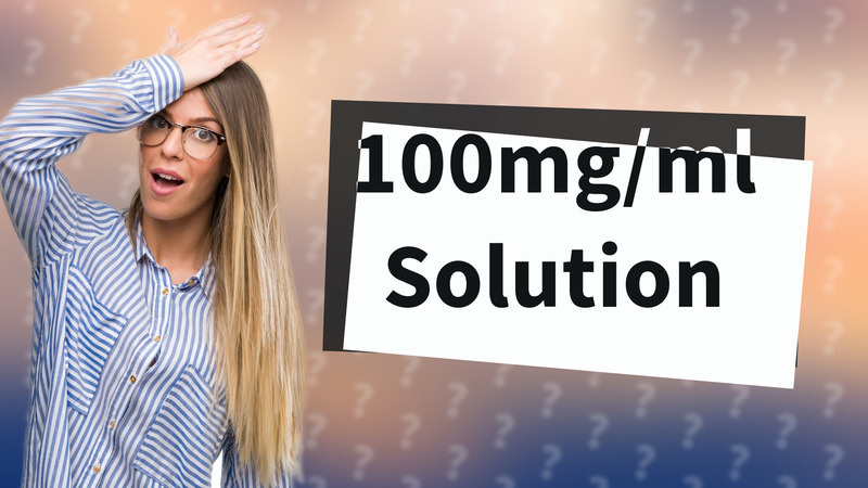 100mg/ml Solution