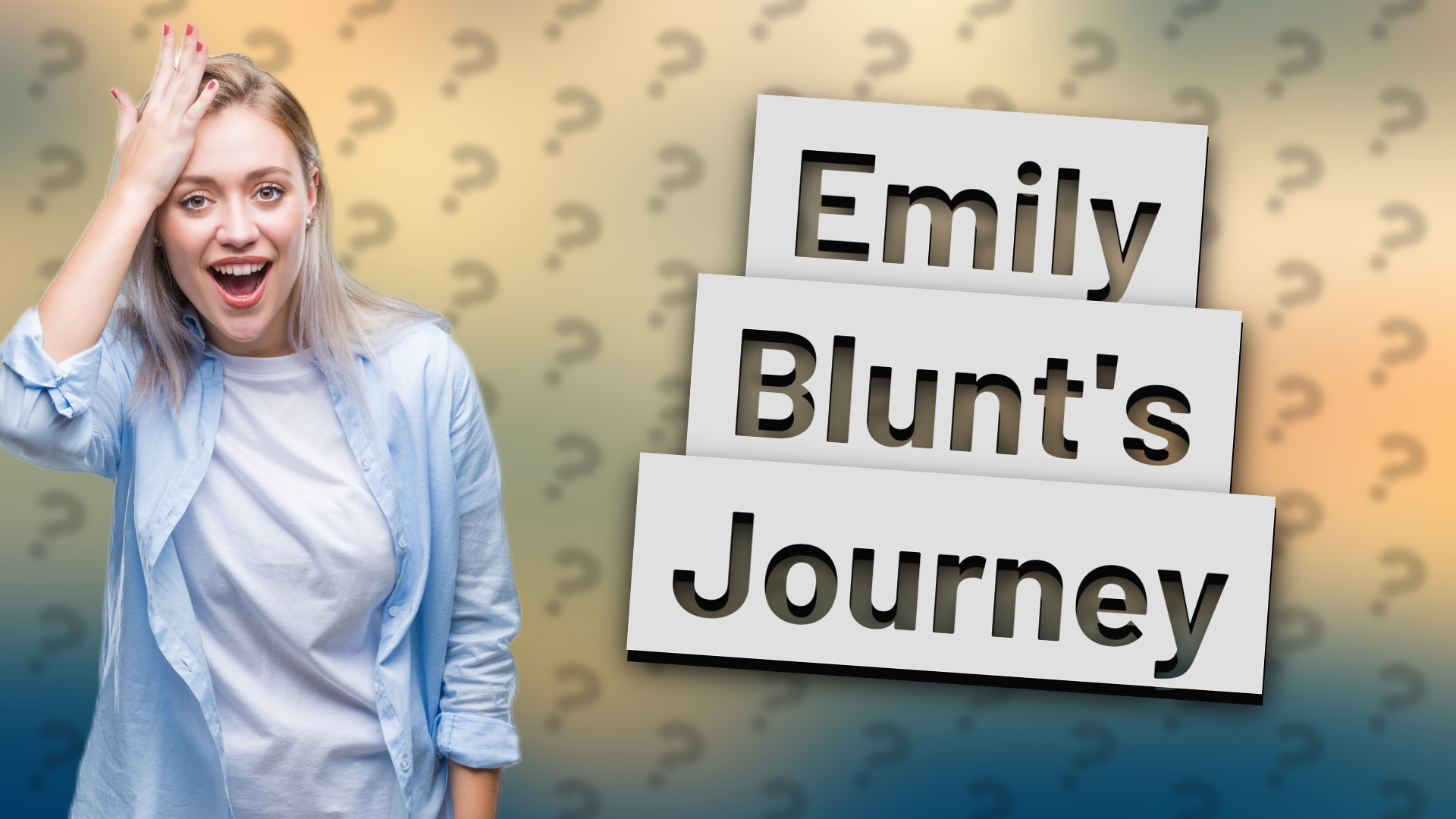 Emily Blunt's Journey