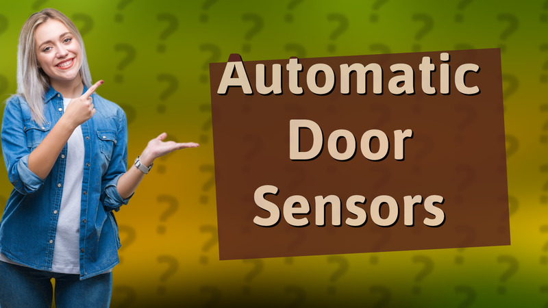 Automatic Door Sensors