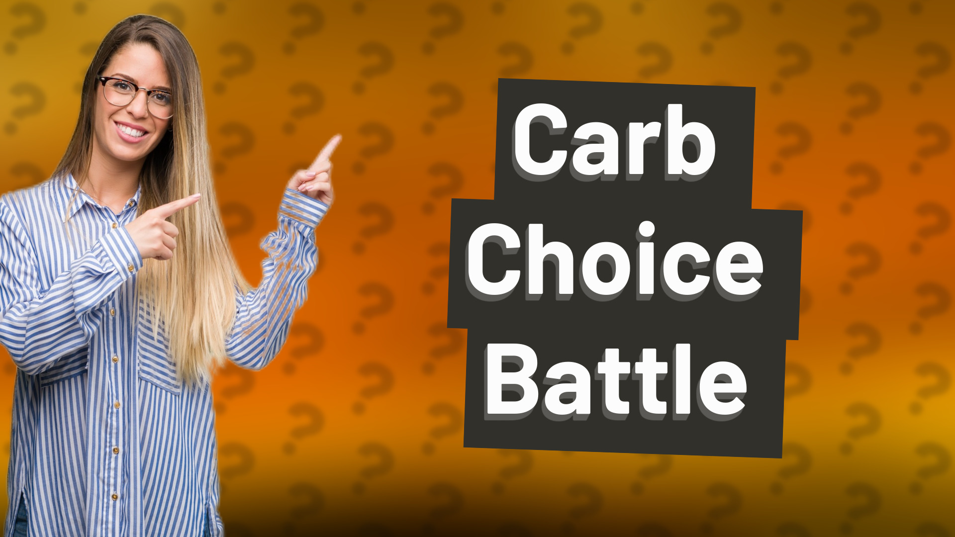 Carb Choice Battle