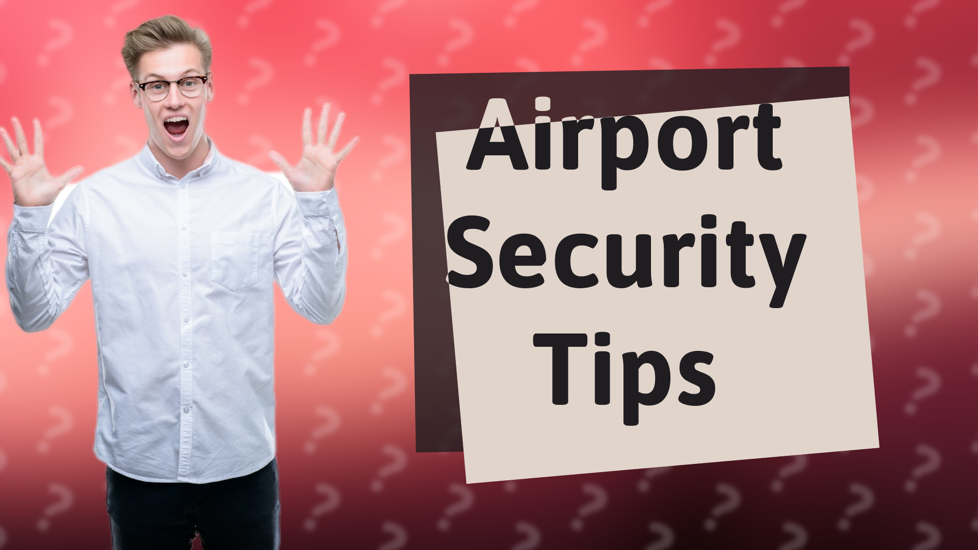 Airport Security Tips