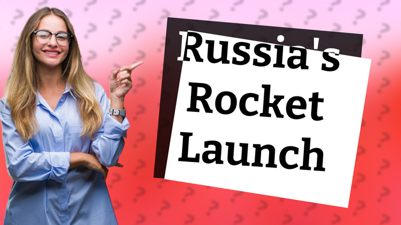 Russia's Rocket Launch