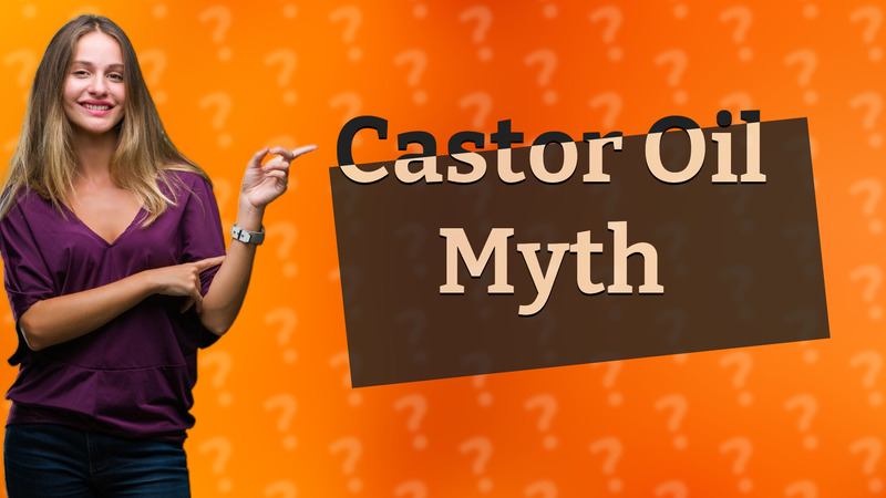 Castor Oil Myth