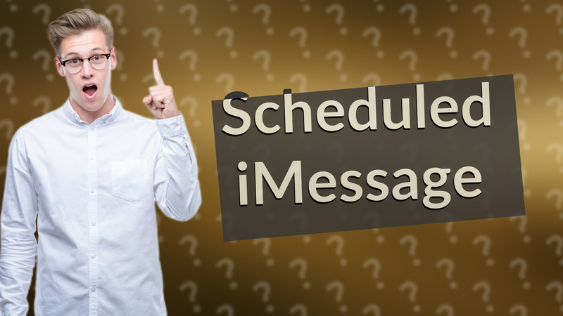 Scheduled iMessage