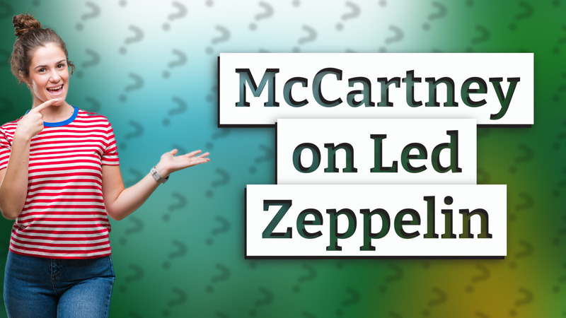 McCartney on Led Zeppelin