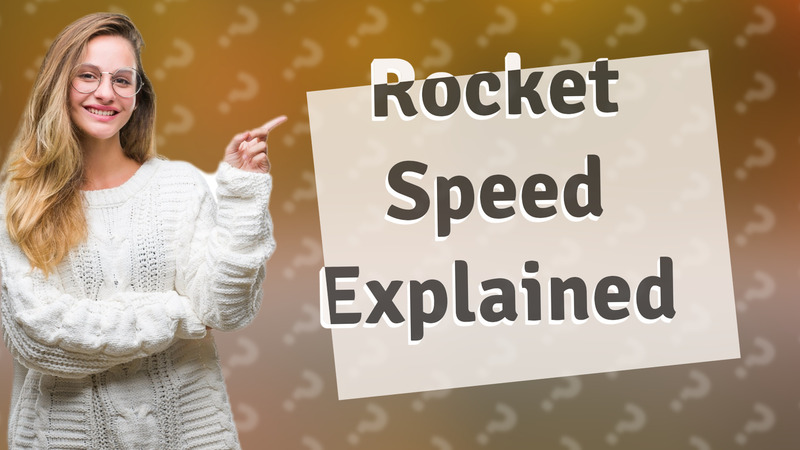 Rocket Speed Explained