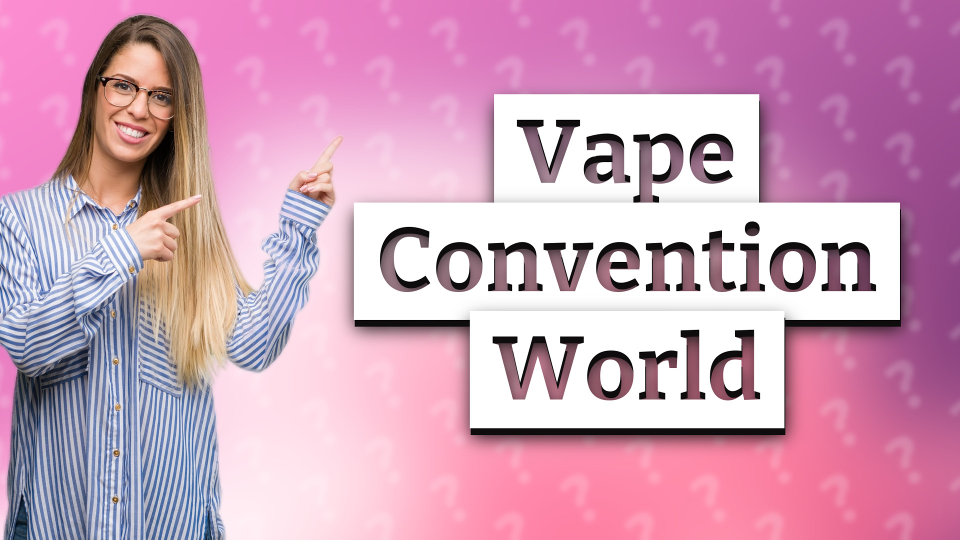 Vape Convention World