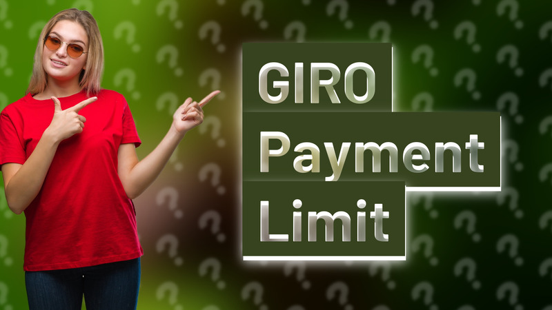 GIRO Payment Limit
