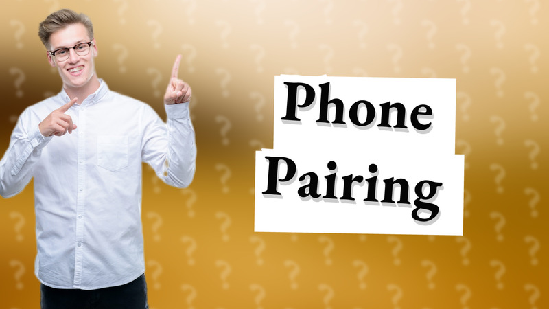 Phone Pairing
