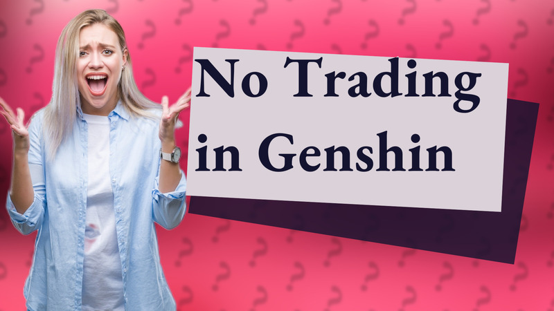No Trading in Genshin