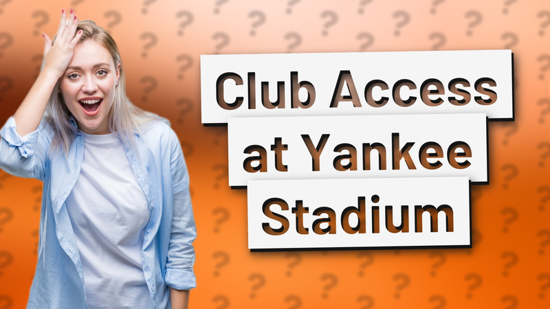 Club Access at Yankee Stadium