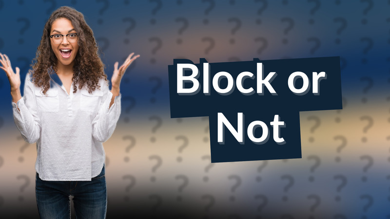 Block or Not