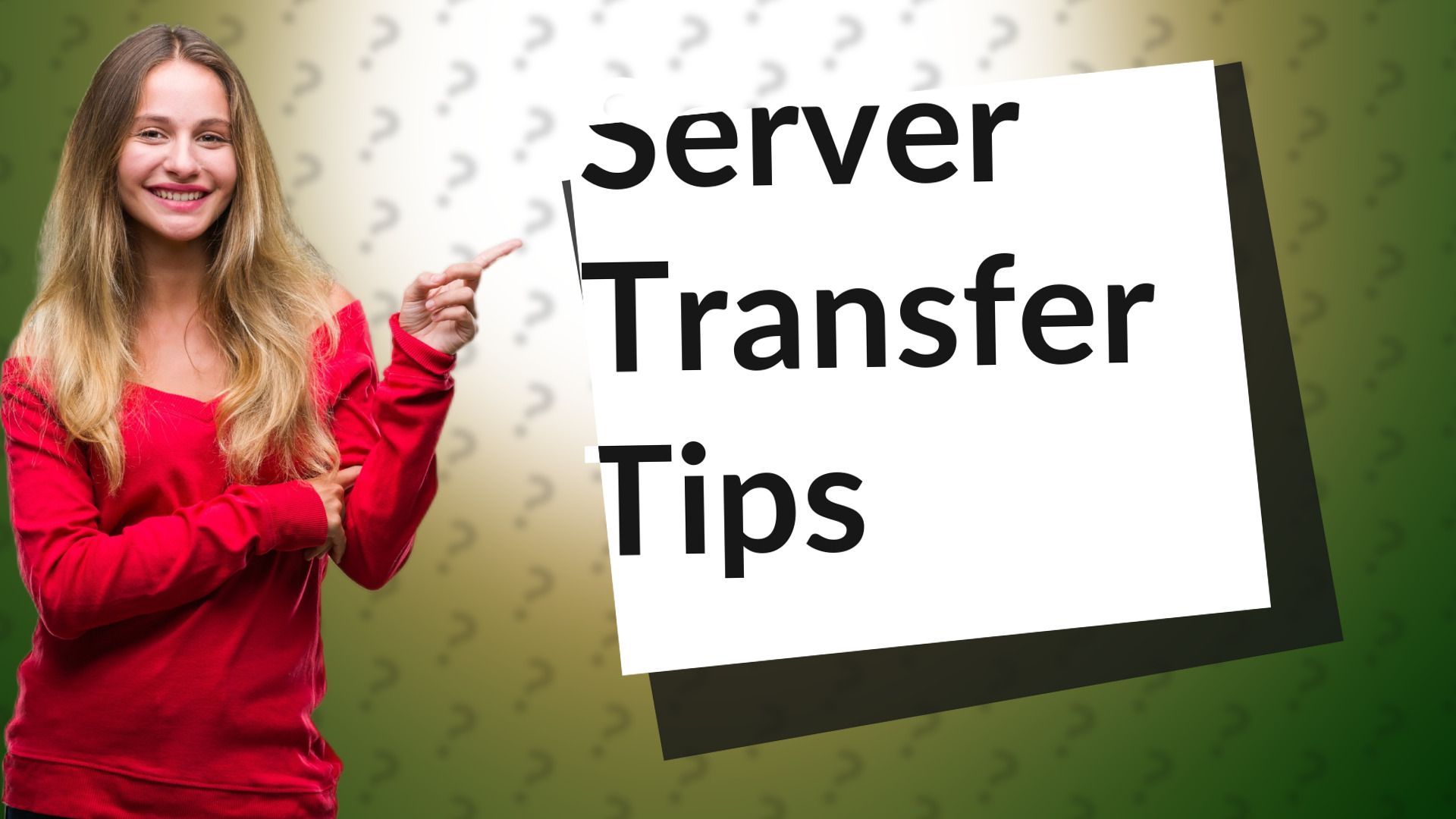 Server Transfer Tips