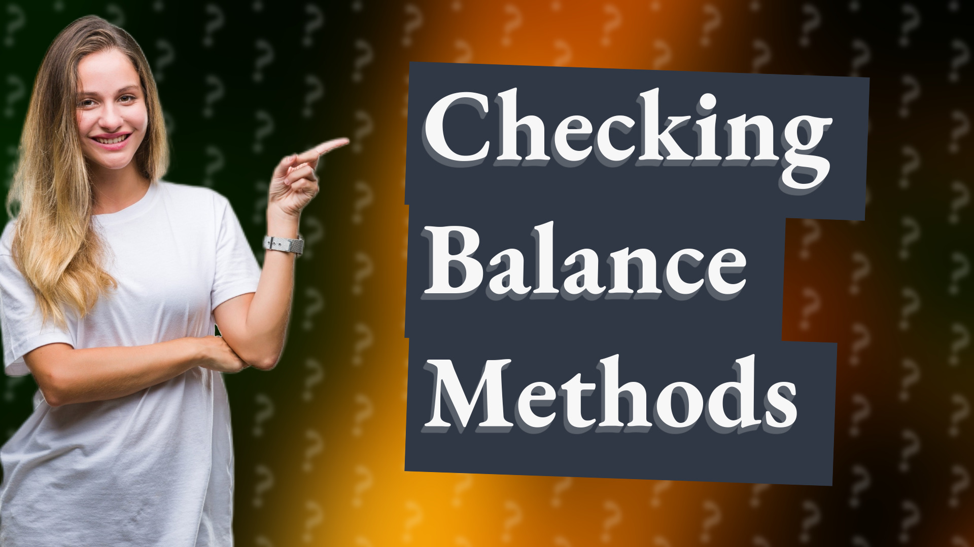Checking Balance Methods