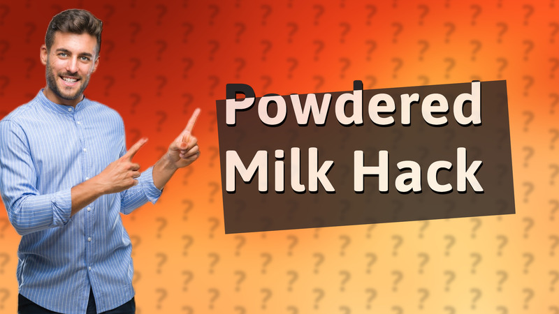 Powdered Milk Hack