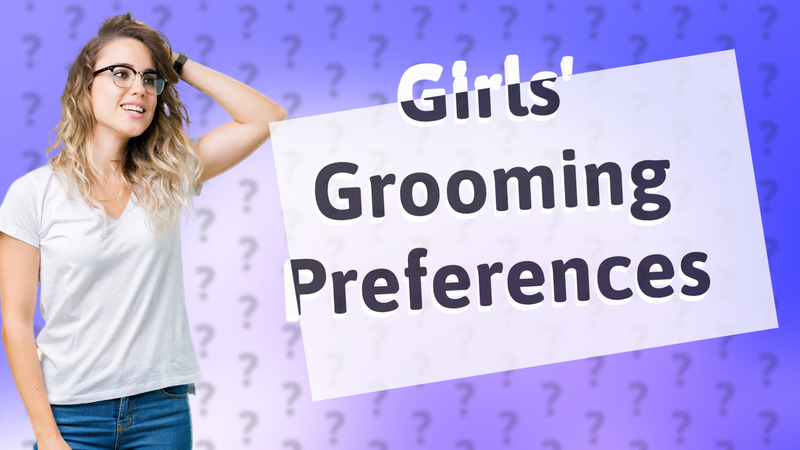 Girls' Grooming Preferences