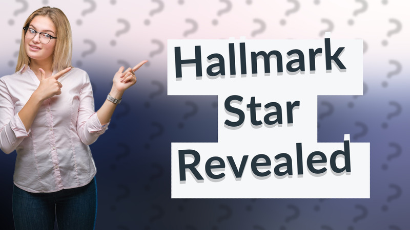 Hallmark Star Revealed