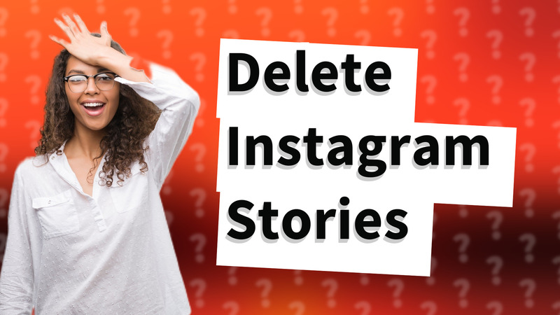 Delete Instagram Stories
