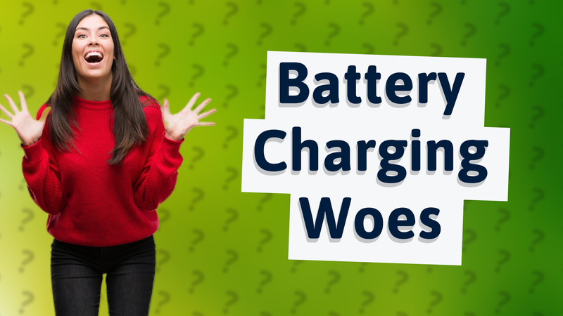 Battery Charging Woes