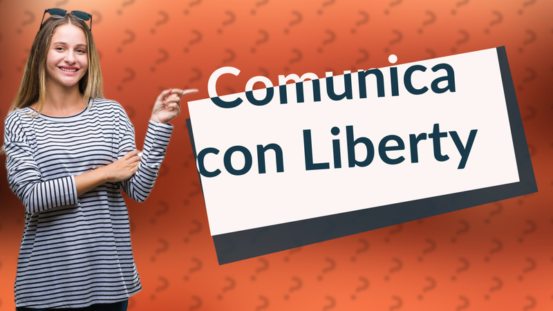 Comunica con Liberty