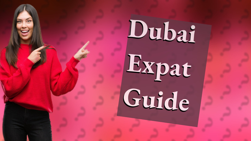 Dubai Expat Guide