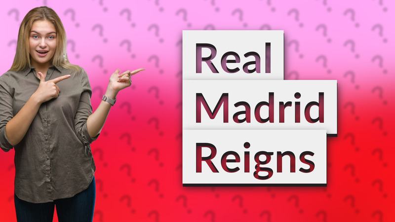 Real Madrid Reigns