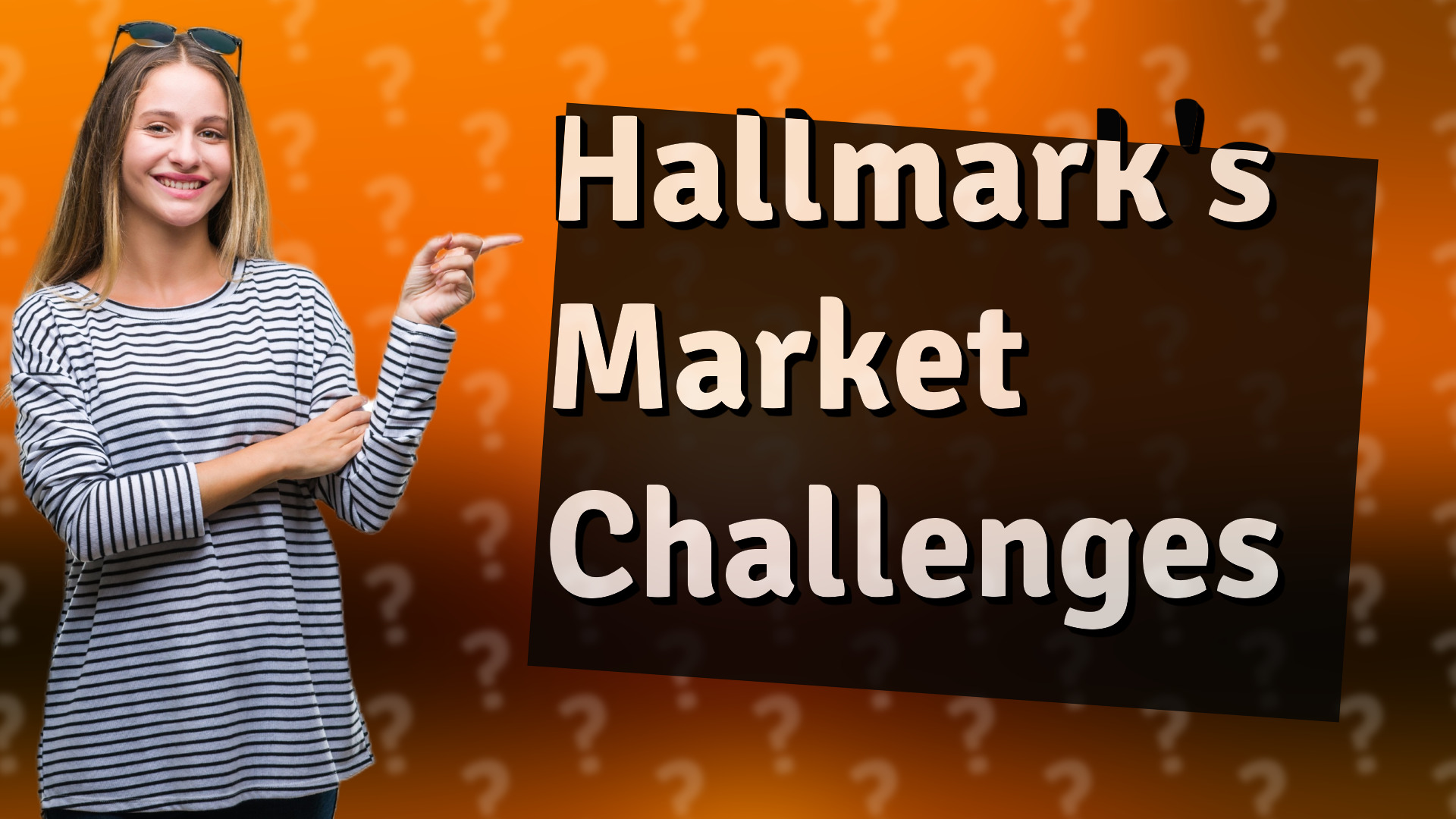 Hallmark's Market Challenges