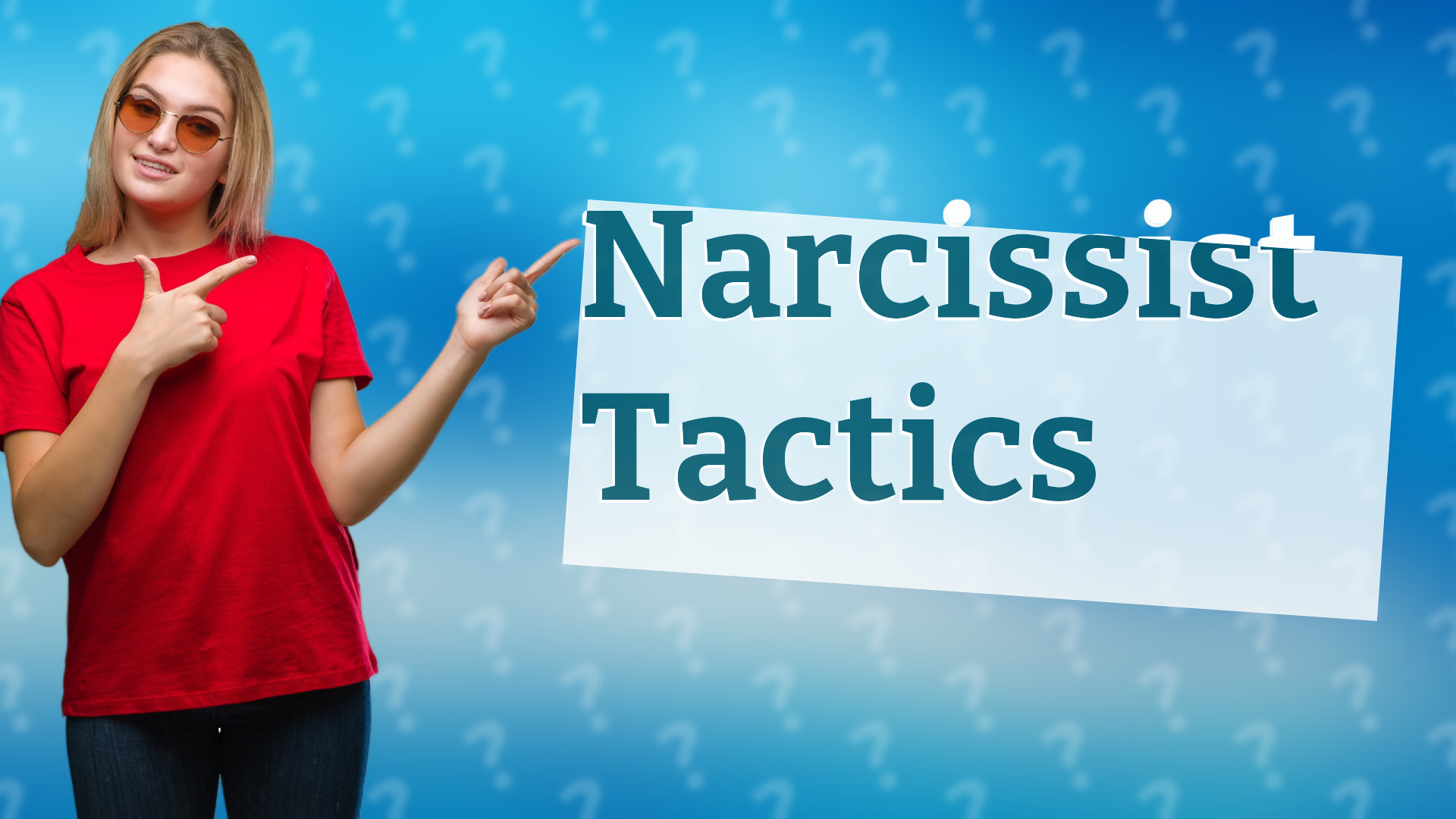 Narcissist Tactics