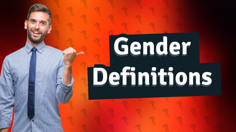 Gender Definitions