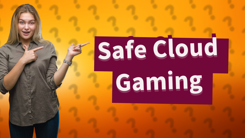 Safe Cloud Gaming