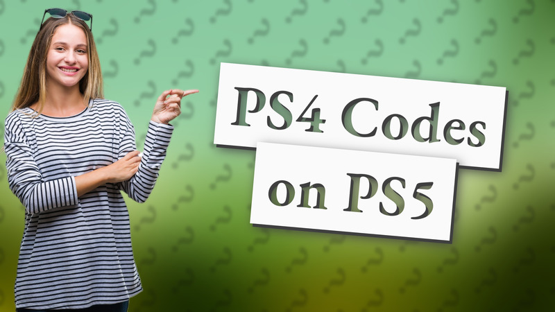 PS4 Codes on PS5