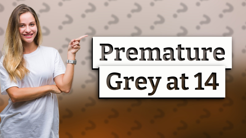 Premature Grey at 14