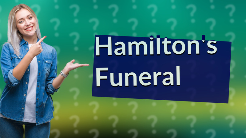 Hamilton's Funeral