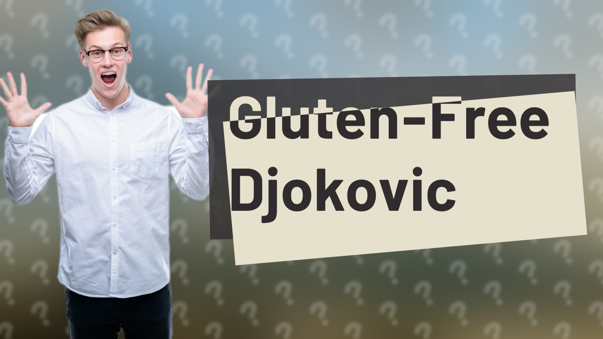 Gluten-Free Djokovic