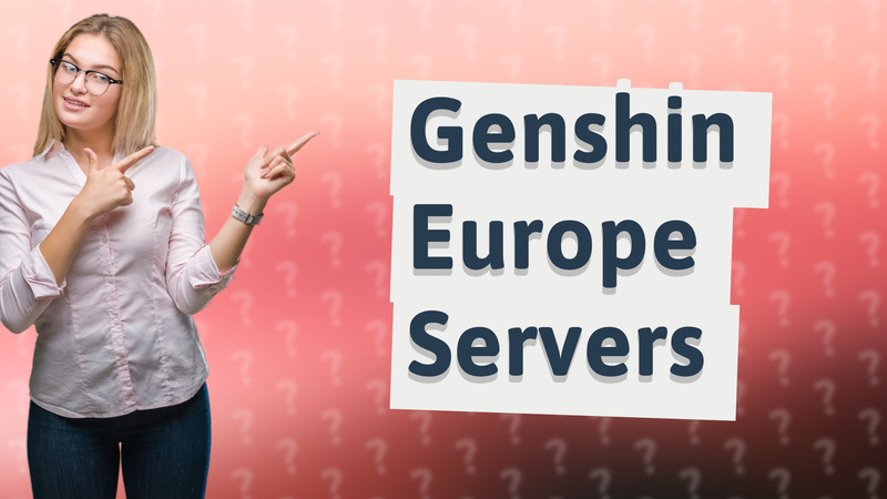 Genshin Europe Servers
