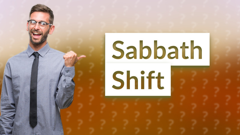 Sabbath Shift