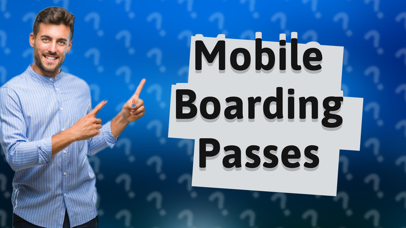 Mobile Boarding Passes
