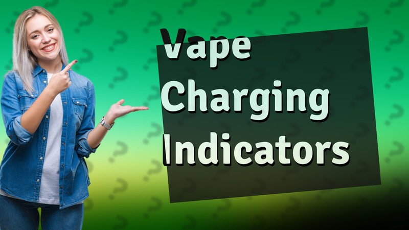 Vape Charging Indicators