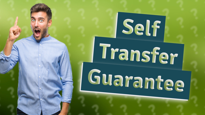 Self Transfer Guarantee