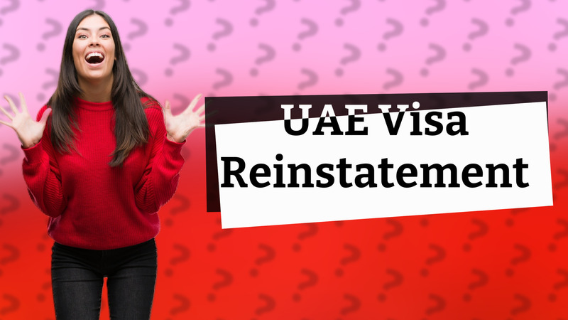 UAE Visa Reinstatement