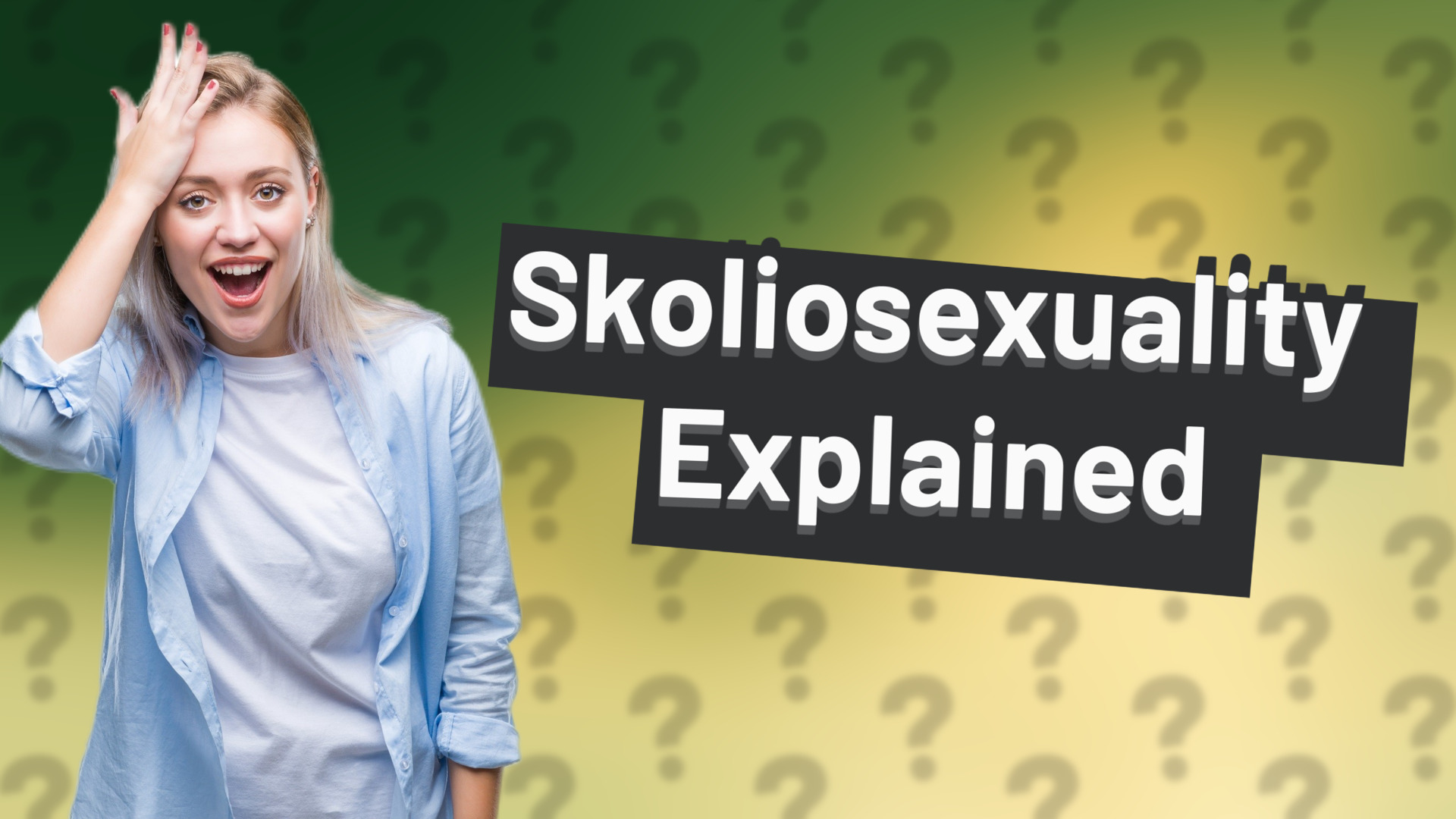 Skoliosexuality Explained