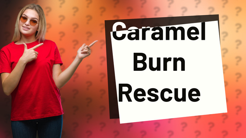 Caramel Burn Rescue