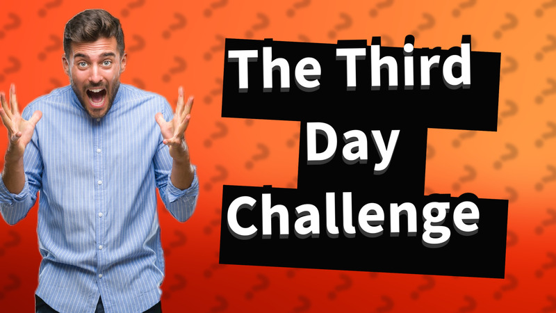 The Third Day Challenge