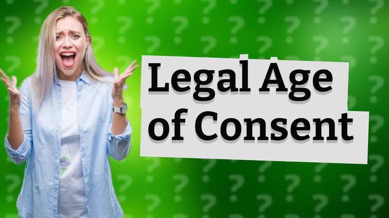 Legal Age of Consent