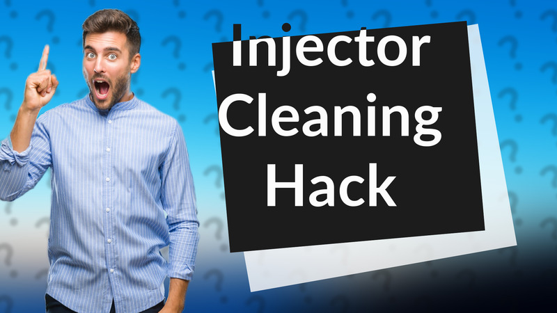 Injector Cleaning Hack