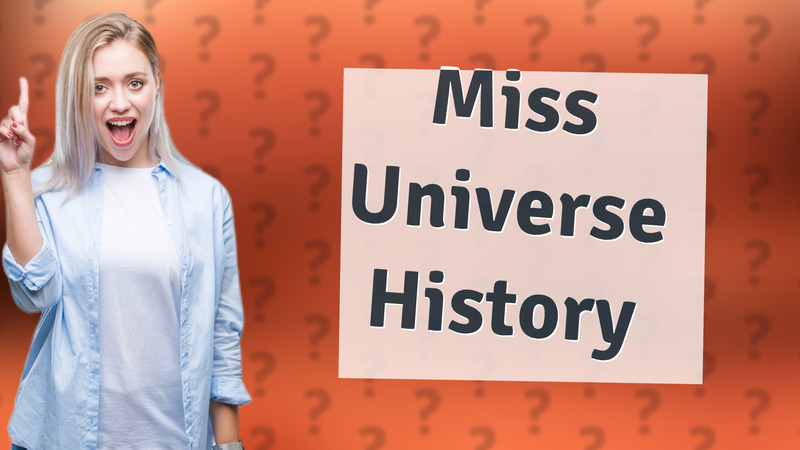 Miss Universe History